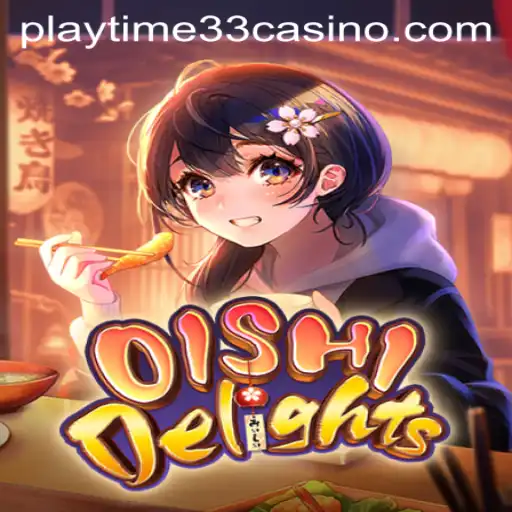 Discover the Enchanting World of OishiDelights: An Immersive Gaming Experience